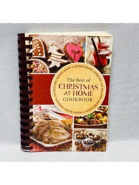 The Best Of Christmas At Home Cookbook Spiral Bound Recipes Holiday Cooking